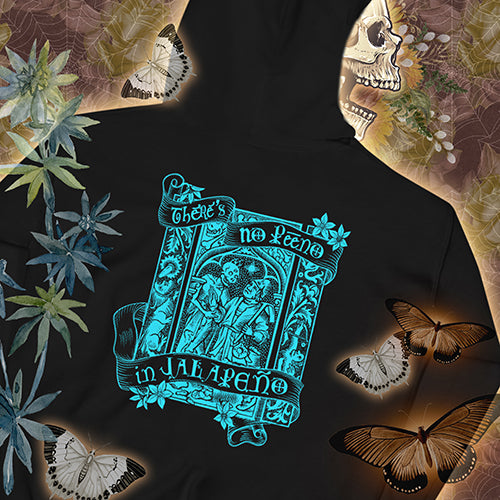 Hoodie - Design on Back - There's No Peeno in Jalapeño -  Turquoise