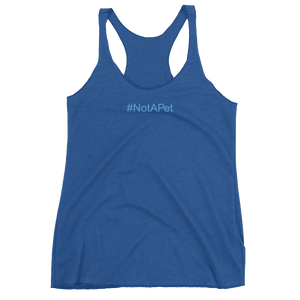 Tank Top Racerback - #NotAPet