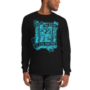T-Shirt -Long Sleeve - There's No Peeno in Jalapeño