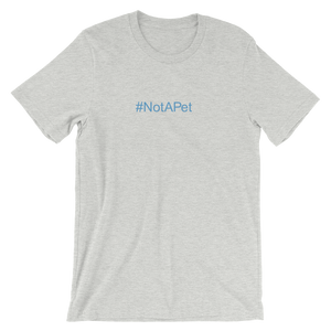 T-Shirt - Not A Pet Hashtag - Aqua Ink
