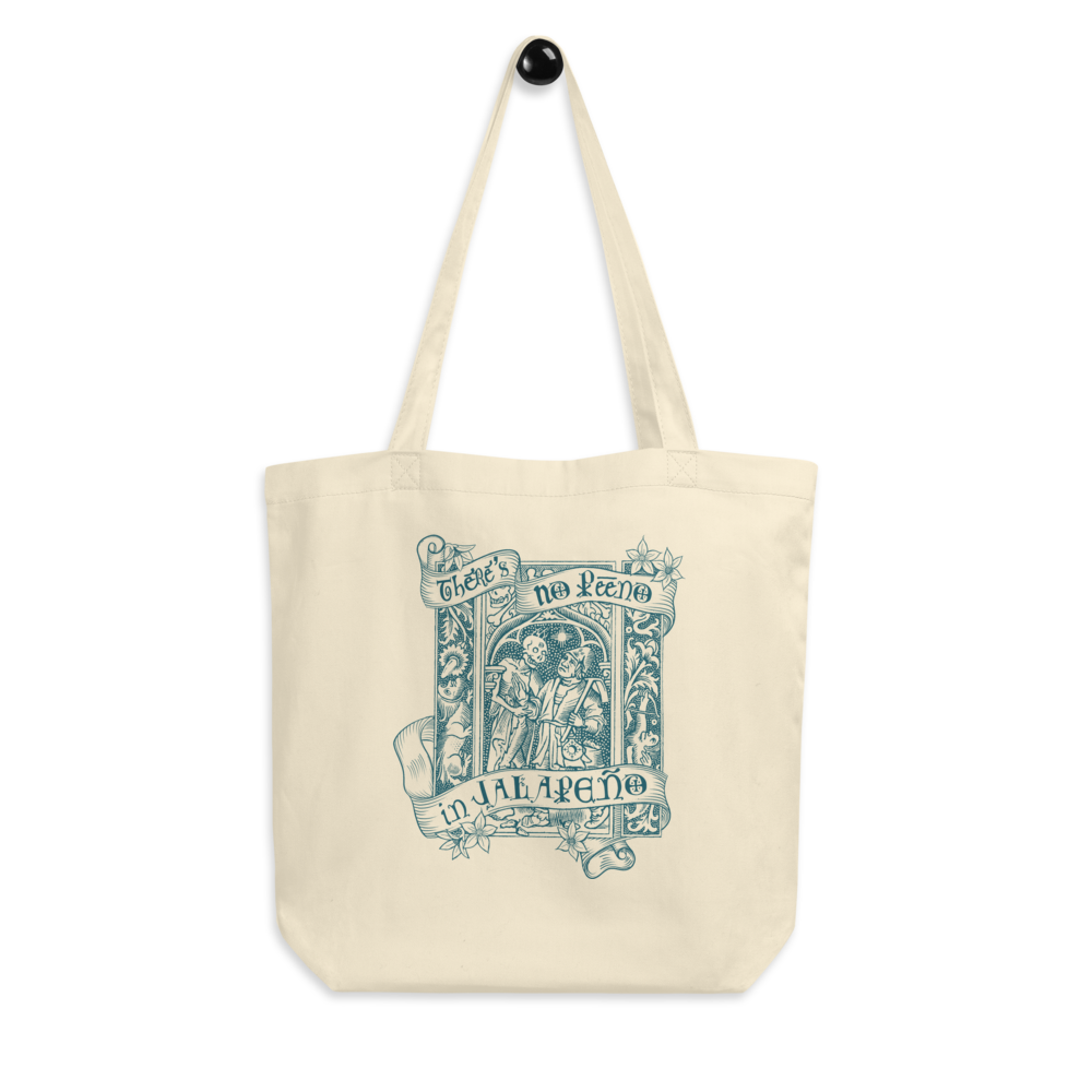 Tote - There's No Peeno in Jalapeño