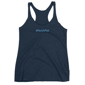 Tank Top Racerback - #NotAPet