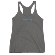 Load image into Gallery viewer, Tank Top Racerback - #NotAPet