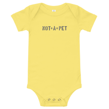 Load image into Gallery viewer, Onesies for Baby - Not A Pet