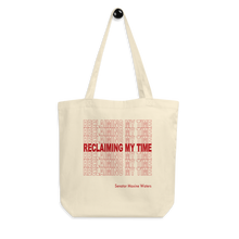 Load image into Gallery viewer, Tote Bag 100% Organic Cotton Reclaiming My Time Fundraiser