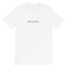 Load image into Gallery viewer, T-Shirt - Not A Pet Hashtag - Aqua Ink