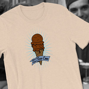 T-Shirt Get Your Free Cone Double Chocolate Ice Cream Treat